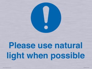 Please use natural light when possible